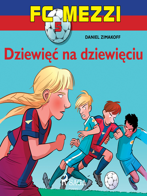 Title details for FC Mezzi 5--Dziewięć na dziewięciu by Daniel Zimakoff - Wait list